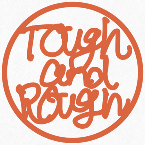 Tough and Rough 佐伯太市